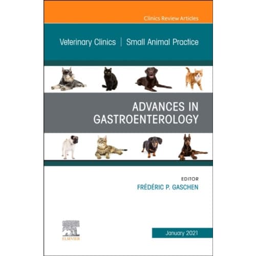 Advances in Gastroenterology, An Issue of Veterinary Clinics of North America: Small Animal Practice (inbunden, eng)