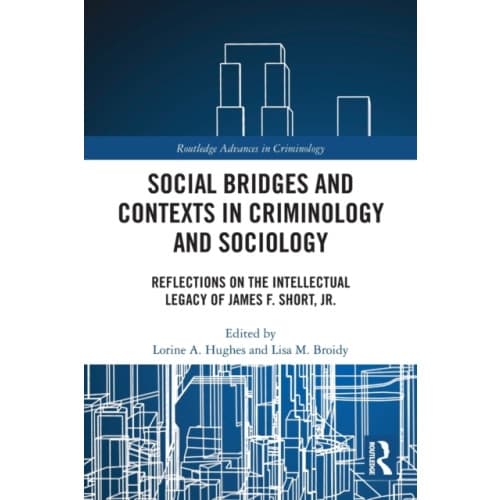 Social Bridges and Contexts in Criminology and Sociology (häftad, eng)
