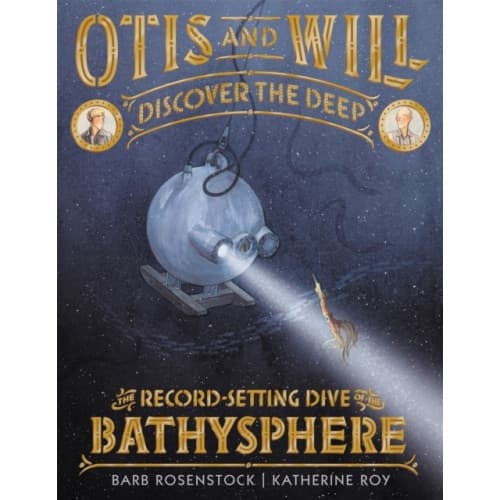 Otis and Will Discover the Deep (inbunden, eng)