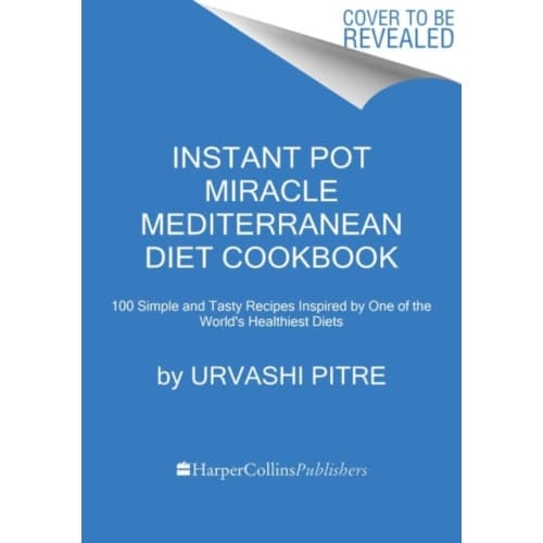 Instant Pot Miracle Mediterranean Diet Cookbook (häftad, eng)