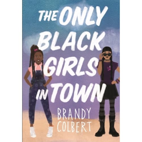 The Only Black Girls in Town (inbunden, eng)