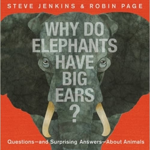 Why Do Elephants Have Big Ears? (inbunden, eng)