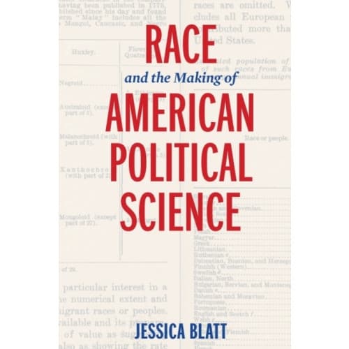 Race and the Making of American Political Science (häftad, eng)