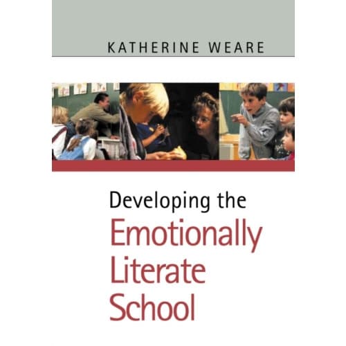 Developing the Emotionally Literate School (häftad, eng)