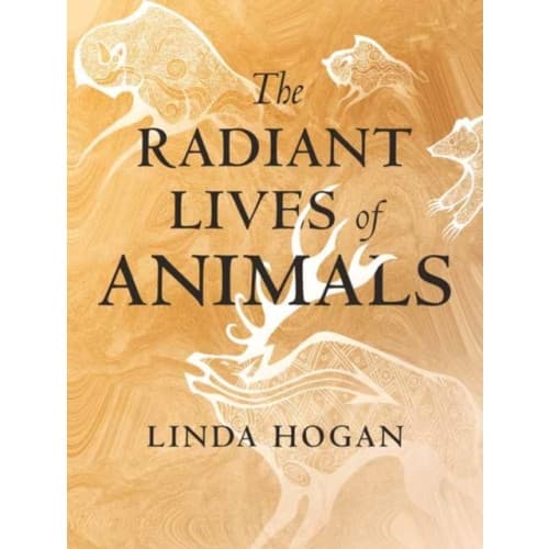 The Radiant Lives of Animals (inbunden, eng)