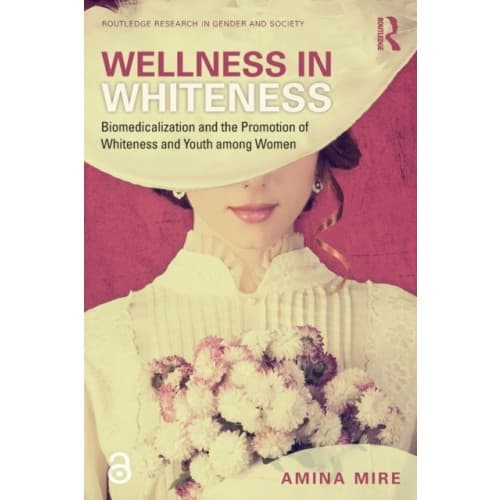 Wellness in Whiteness (häftad, eng)