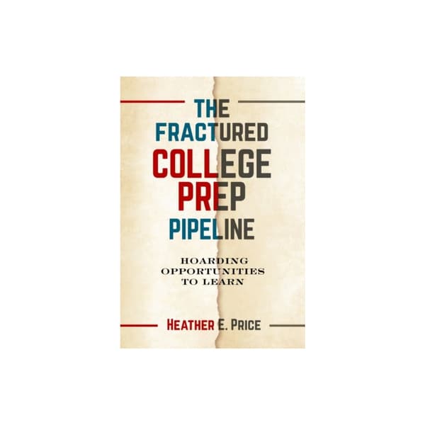 The Fractured College Prep Pipeline (häftad, eng)
