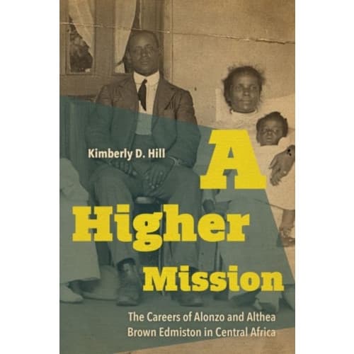 A Higher Mission (inbunden, eng)