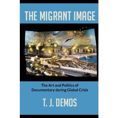 The Migrant Image (häftad, eng)