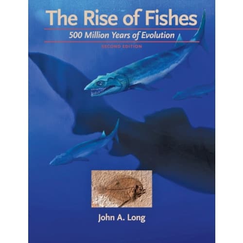 The Rise of Fishes (inbunden, eng)