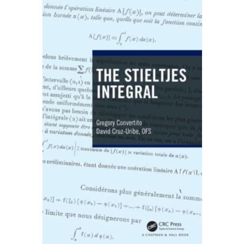 The Stieltjes Integral (inbunden, eng)