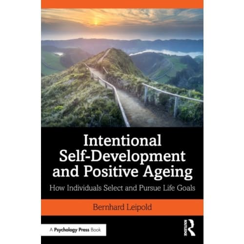 Intentional Self-Development and Positive Ageing (häftad, eng)