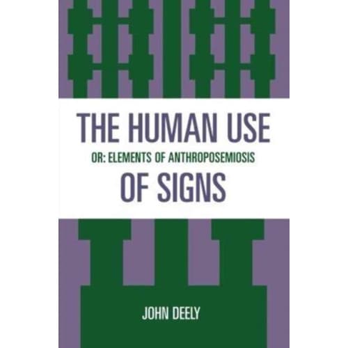 The Human Use of Signs (häftad, eng)