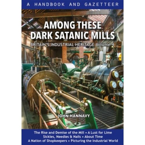 Among These Dark Satanic Mills (inbunden, eng)