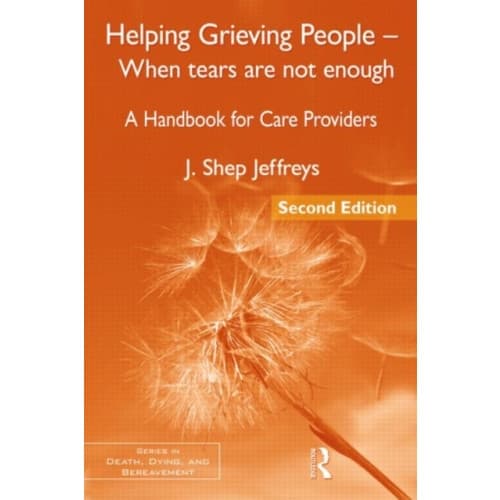 Helping Grieving People - When Tears Are Not Enough (häftad, eng)