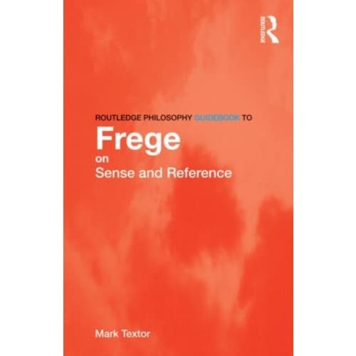 Routledge Philosophy GuideBook to Frege on Sense and Reference (häftad, eng)
