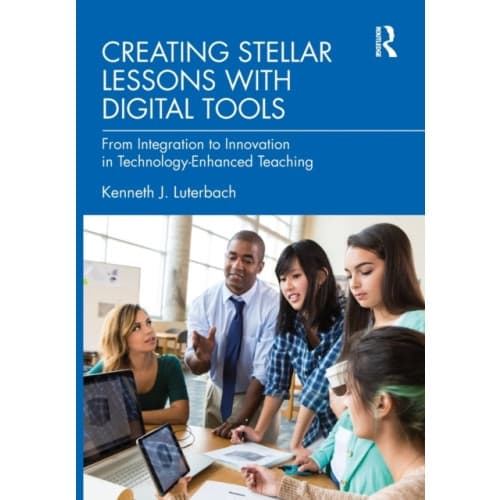 Creating Stellar Lessons with Digital Tools (häftad, eng)