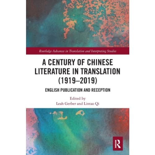 A Century of Chinese Literature in Translation (1919–2019) (häftad, eng)