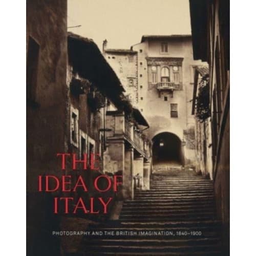 The Idea of Italy (inbunden, eng)