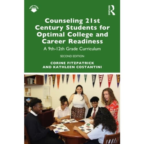 Counseling 21st Century Students for Optimal College and Career Readiness (häftad, eng)