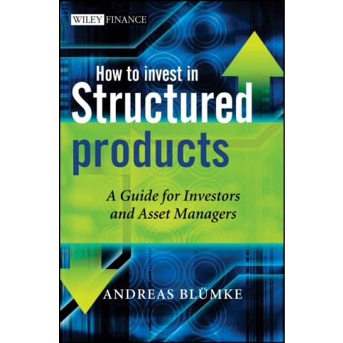 How to Invest in Structured Products (inbunden, eng)