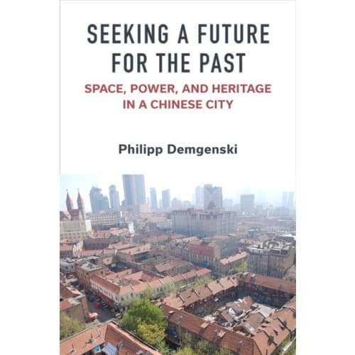 Seeking a Future for the Past (häftad, eng)