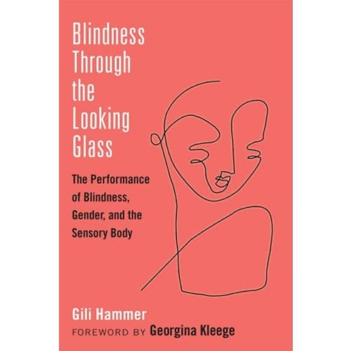 Blindness Through the Looking Glass (inbunden, eng)
