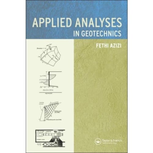 Applied Analyses in Geotechnics (häftad, eng)