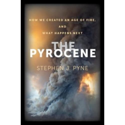 The Pyrocene (häftad, eng)