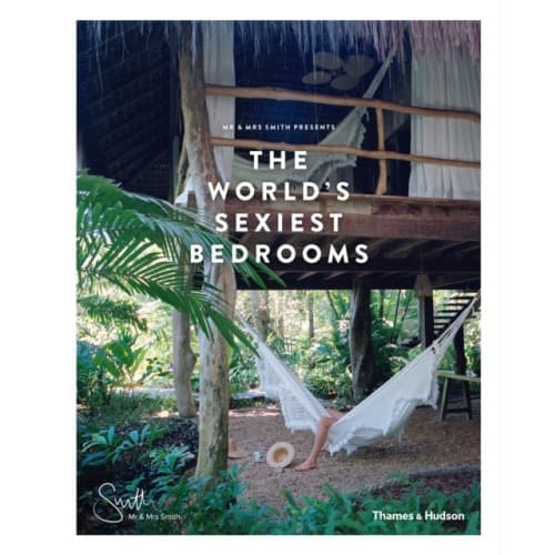 Mr & Mrs Smith Presents the World's Sexiest Bedrooms (inbunden, eng)