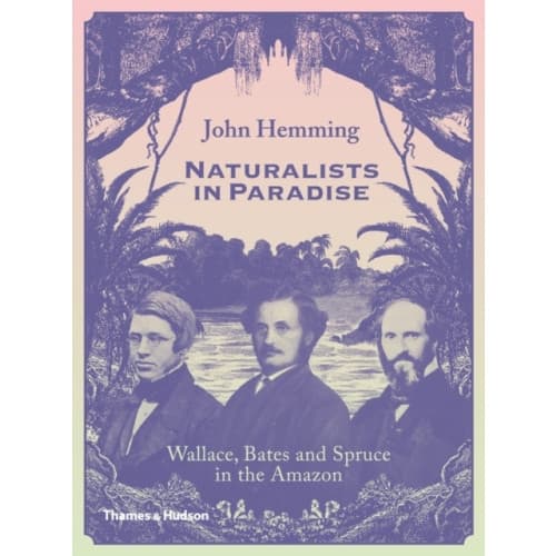 Naturalists in Paradise (inbunden, eng)