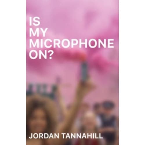 Is My Microphone On? (häftad, eng)