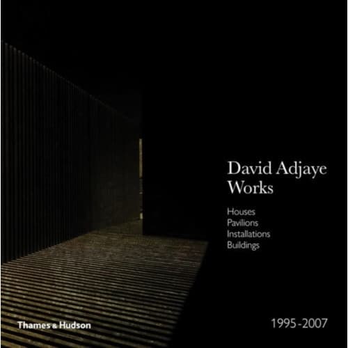 Adjaye – Works 1995–2007: Houses, Pavilions, Installations, Buildings (inbunden, eng)