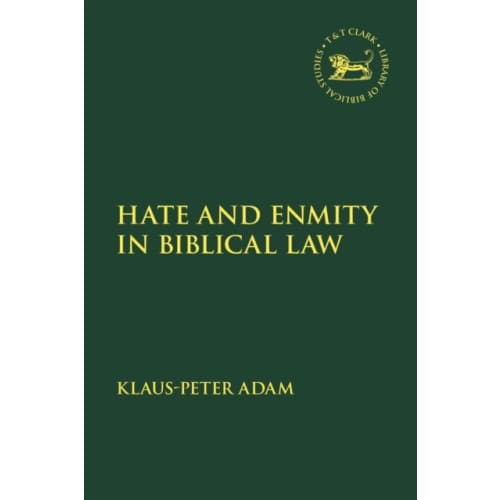 Hate and Enmity in Biblical Law (inbunden, eng)