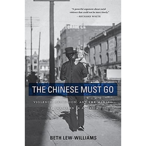 The Chinese Must Go (häftad, eng)