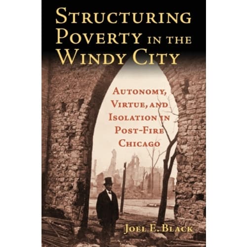 Structuring Poverty in the Windy City (häftad, eng)