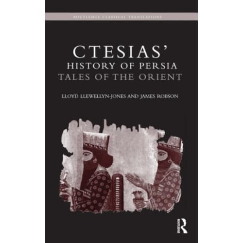 Ctesias' 'History of Persia' (häftad, eng)