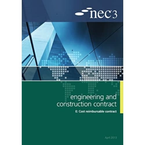 NEC3 Engineering and Construction Contract Option E: Cost reimbursable contract (häftad, eng)