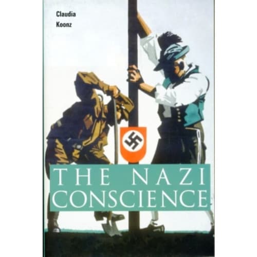 The Nazi Conscience (häftad, eng)