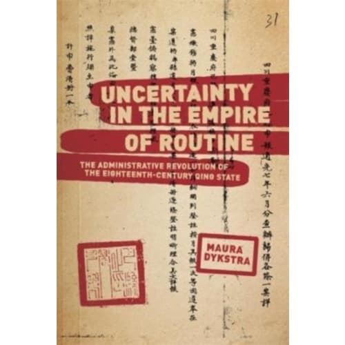 Uncertainty in the Empire of Routine (inbunden, eng)