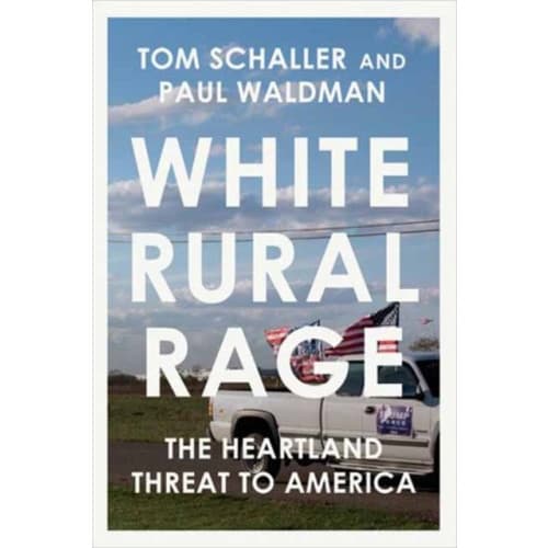 White Rural Rage (inbunden, eng)