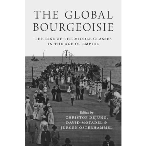 The Global Bourgeoisie (häftad, eng)