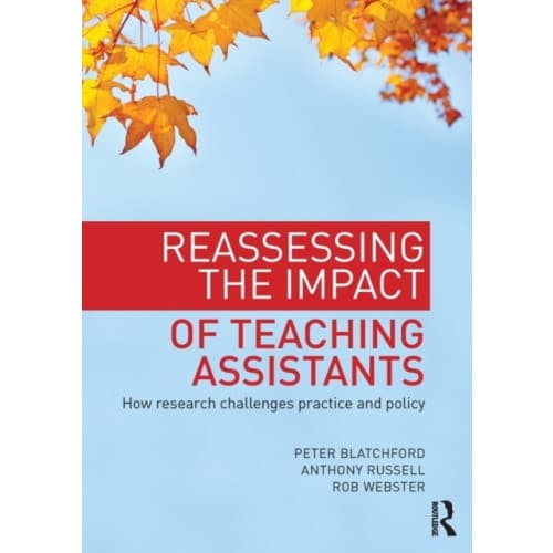 Reassessing the Impact of Teaching Assistants (häftad, eng)