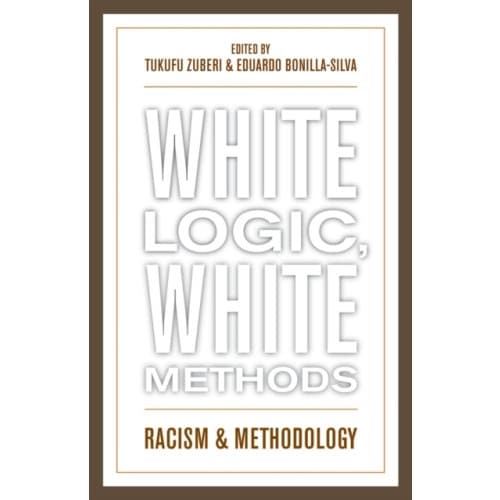 White Logic, White Methods (häftad, eng)