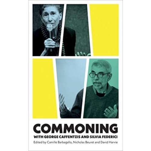 Commoning with George Caffentzis and Silvia Federici (häftad, eng)