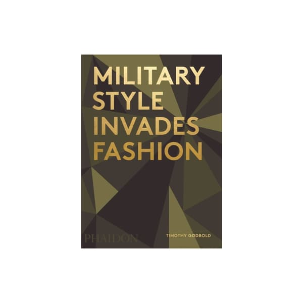 Military Style Invades Fashion (inbunden, eng)