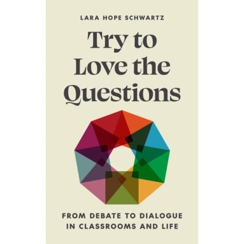 Try to Love the Questions (häftad, eng)
