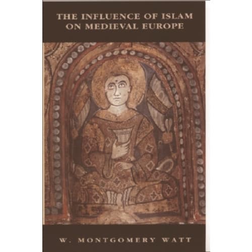 The Influence of Islam on Medieval Europe (häftad, eng)