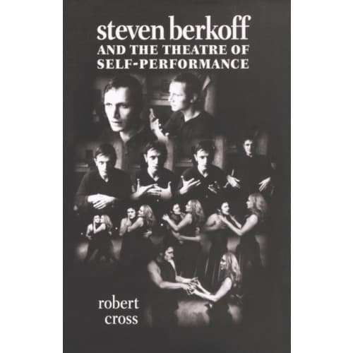 Steven Berkoff and the Theatre of Self-Performance (häftad, eng)