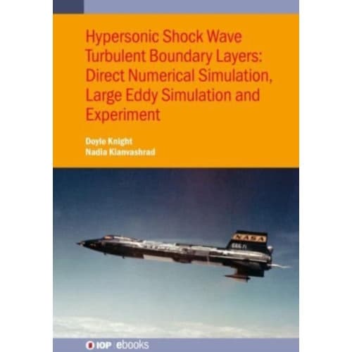 Hypersonic Shock Wave Turbulent Boundary Layers (inbunden, eng)